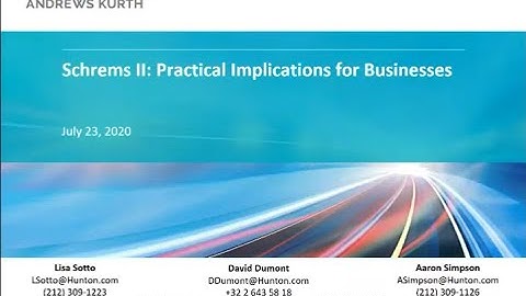 Schrems II: The Practical Implications for Businesses