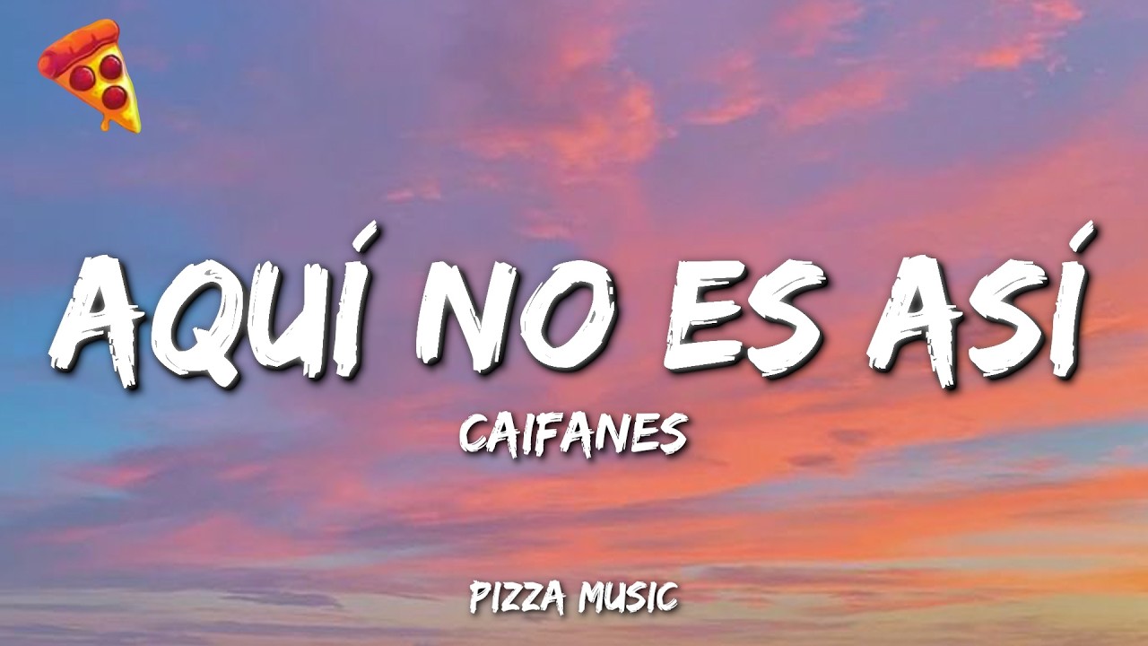 Caifanes - Aquí No Es Así (Lyrics)