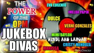 The Power of the OPM Jukebox Divas (Rainbow Mix) - All Original Artists