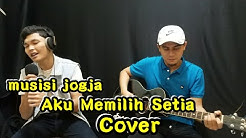 AKU MEMILIH SETIA - FATIN SIDQIA | COVER BY ADLANI FT JALIL  - Durasi: 4:13. 