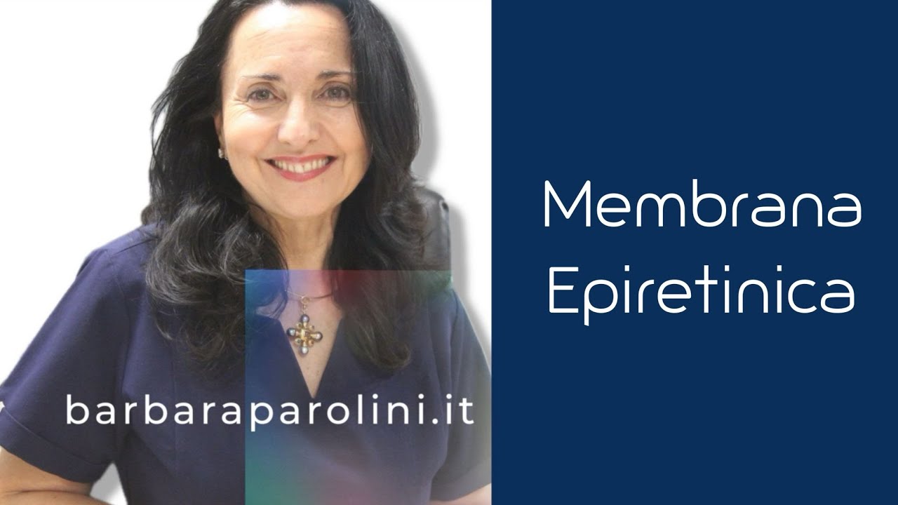 Barbara Parolini: Membrana Epiretinica