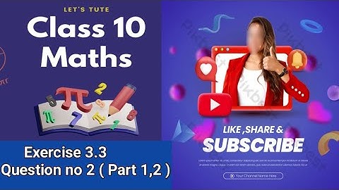 math 10th class science group exercise 3.3 question no 2 part 1,2 like or share this video