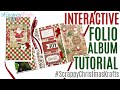 Interactive Folio Album Tutorial & Share Collab w/ @letsgetscrappy2654 #ScrappyChristmasKrafts