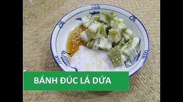 Cách làm BÁNH ĐÚC LÁ DỨA gân nước cốt dừa dai giòn | Món Việt