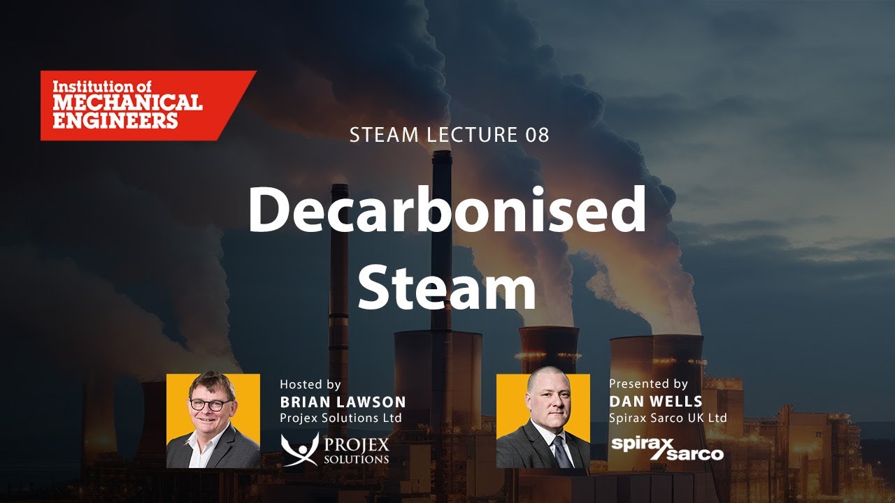 Steam Lecture 08 - Decarbonised Steam
