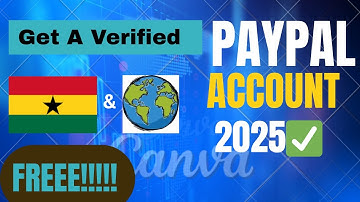 How To Get A Verified PayPal Account In Ghana 2025✅ || Full Video Guide||