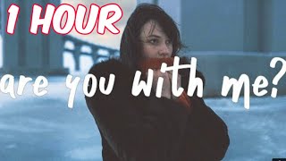 nilu - Are You With Me (1hour)
