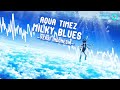 Aqua Timez - MILKY BLUES versi Indonesia | Carpe Diem track #9 |