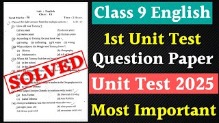 Class 9 First Unit Test Question Paper 2025 | Class 9 English 1st Unit Test Common Question 2025