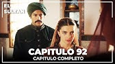 El Sultán Capitulo 93 Completo Youtube
