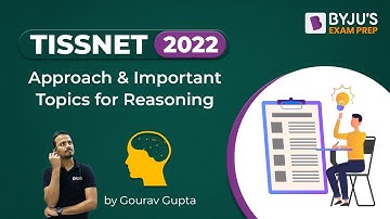 TISSNET 2022: Approach and Important Topics for Reasoning | Gourav Gupta | BYJU