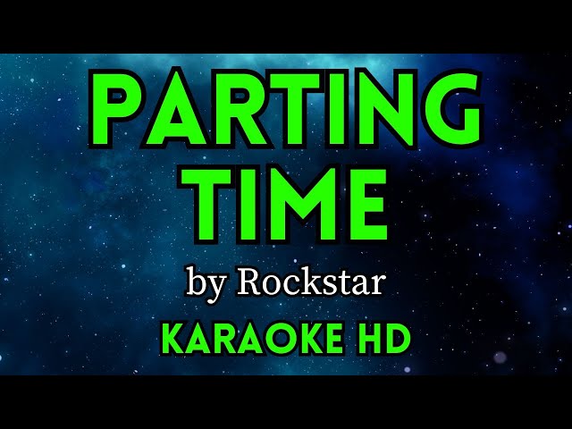 Parting Time - Rockstar (HD Karaoke) class=
