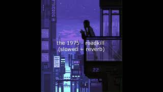 Download Lagu the 1975 - roadkill (slowed + reverb) MP3 Download Lagu the 1975 - roadkill (slowed + reverb) MP3