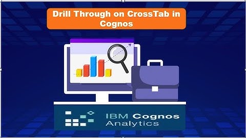 IBM Cognos Realtime Scenarios | Drill Through on Cross Tab & Nested Cross Tab In Cognos Analytics