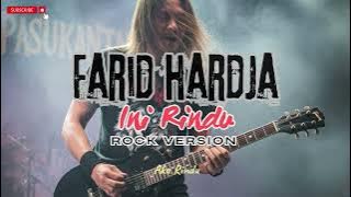 INI RINDU-FARID HARDJA (ROCK VERSION-PASUKANTAI PROJECT)