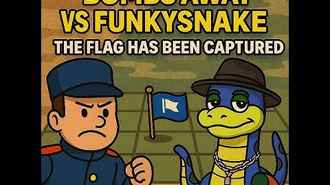 Bombsaway VS FunkysnakeThe flag has been captured