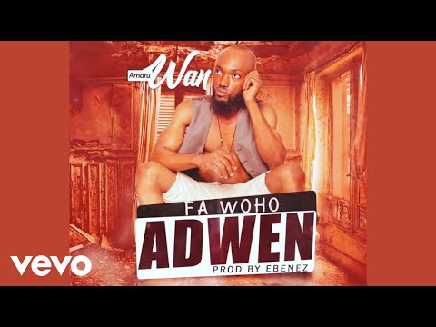 Amaru wan - Fa woho Adwen(Advice yourself)