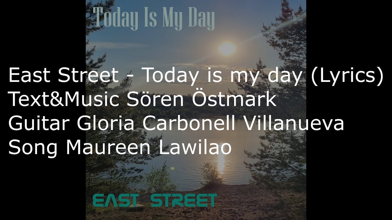 East Street Today Is My Day Lyrics YouTube East street today is my day lyrics youtube