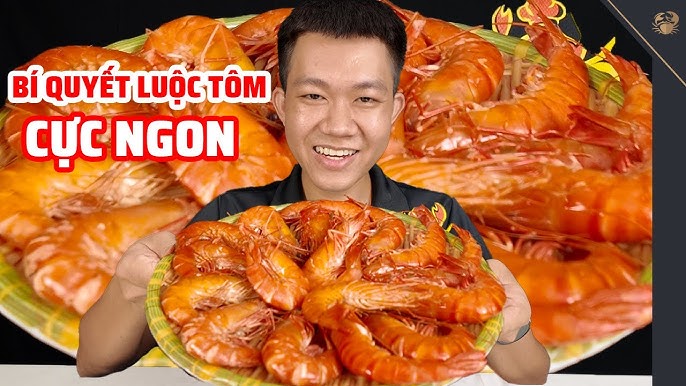 4. Kỹ Thuật Luộc Tôm Đúng Cách