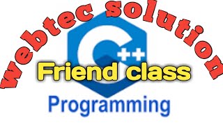 Friend class and with example  in C++ programming by Shraddha mam || for beginners in hindi tutorial