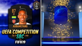 FIFA 19 UEFA COMPETITION SBC COMPLETED! EUROPA LEAGUE AUBAMEYANG + CHAMPIONS LEAGUE PACK!