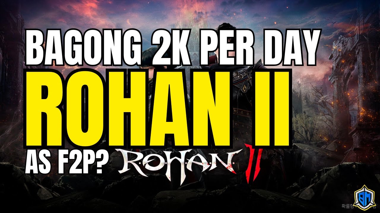 2K PER DAY NA NAMAN SA BAGONG MMORPG NA TO! TARA EXPLORE NATIN AT INTROHAN ANG ROHAN 2
