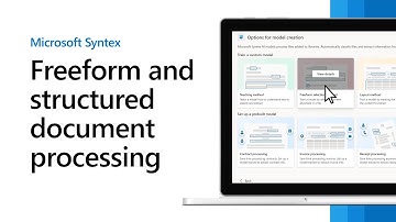 Microsoft Syntex - Freeform and structured document processing