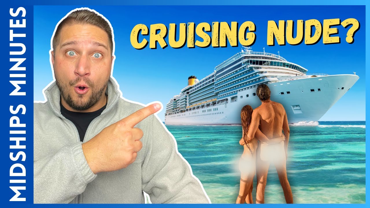 The Naked Truth What Really Happens on a NUDE CRUISE? 🍑 🔍 pic