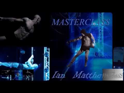 IAN MATTHEWS - UK POLE ARTIST & AERIALIST - MASTERCLASS 2016