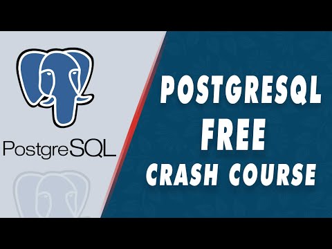 PostgreSQL FREE 2 Hour Course
