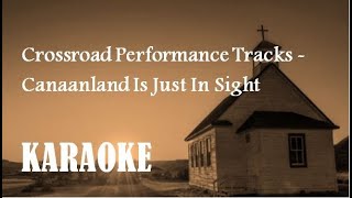 Canaanland Is Just In Sight - Karaoke (with background vocals)