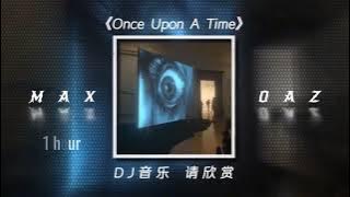 (1 Hour) 李羲承进行曲 - Once Upon a Time Remix (DJ阿智 Remix) Remix Hot Trend Douyin 2025