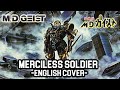 Merciless Soldier(English Cover) M.D. Geist