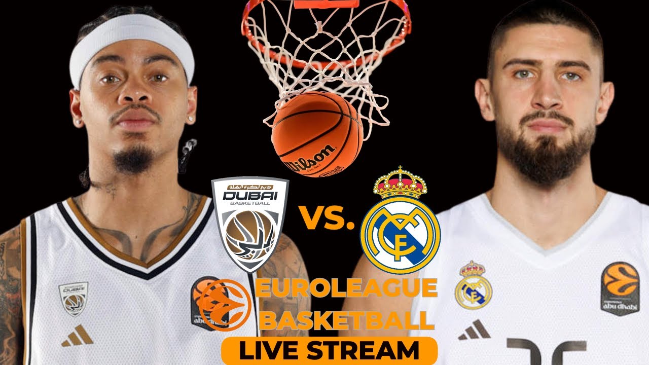 Live Dubai Basket vs Real Madrid: The Ultimate Euroleague Basketball Matchup!