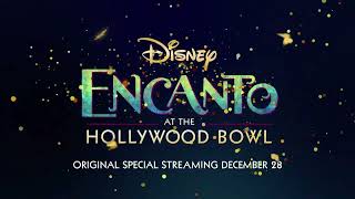 Encanto at the Hollywood Bowl - Official Trailer - Disney+