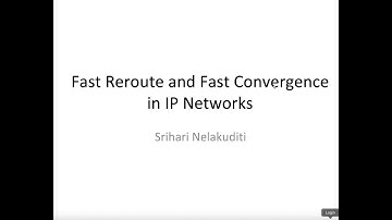 Fast Reroute and Fast Convergence in IP Networks | Dr.Srihari Nelakuditi | AIISC | 21-Nov-25