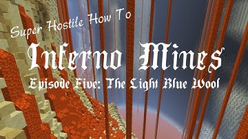 Minecraft Super Hostile How To: Inferno Mines - Light Blue Wool