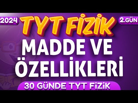 9.Sınıf Fizik Madde ve Özellikleri Konu Anlatımı | 30 Günde TYT Fizik Kampı 2.Gün | TYT Fizik | 2024