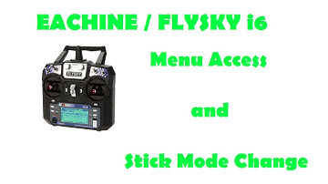 Dave Explains - Episode 2: Change Stick mode on Eachine i6 or Flysky i6 (Banggood) & access the menu