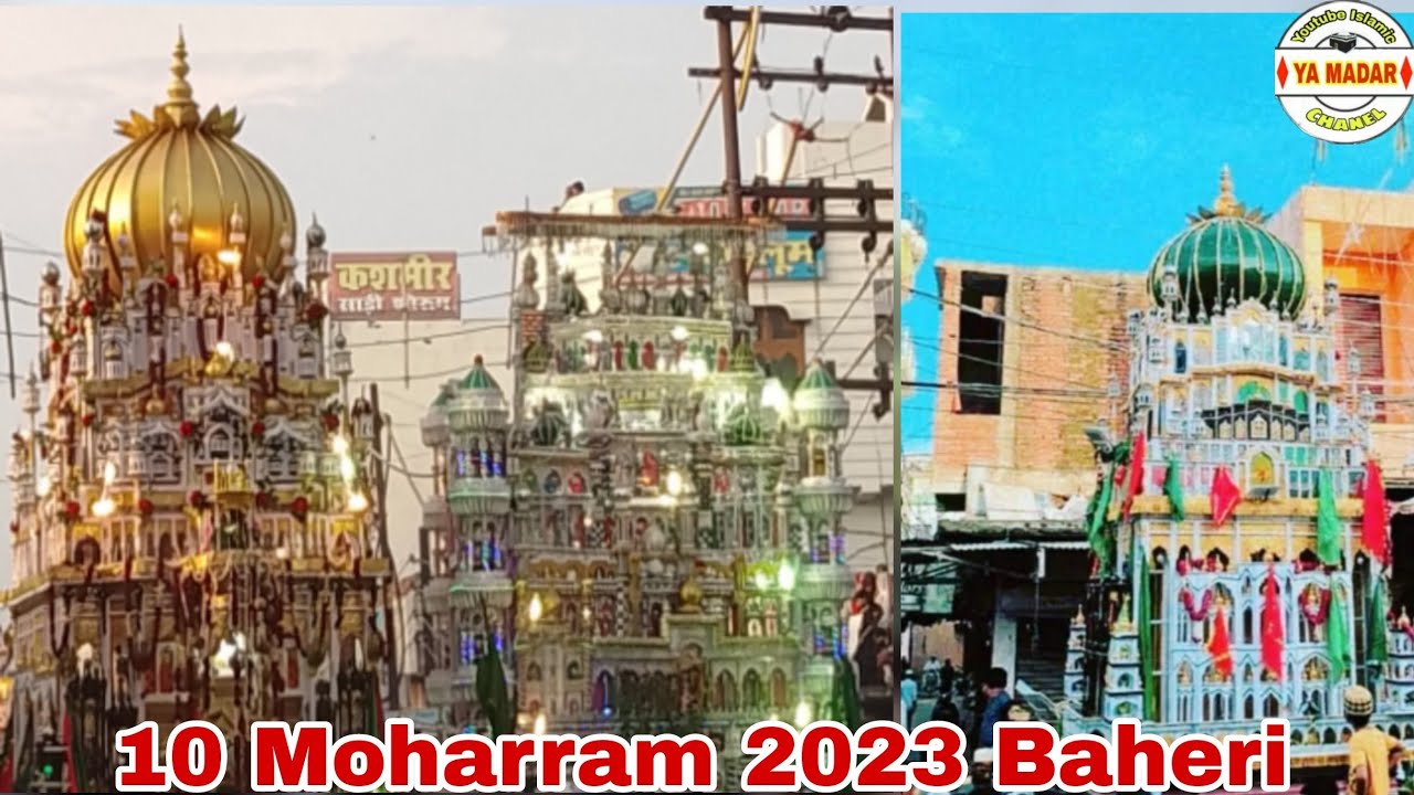 10 Moharram Mela 2023 Baheri Sharif Jila Bareilly Haq Hussain Moula Hussain (YA_MADAR_CHANNEL)