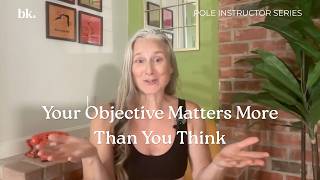 Stop Planning Pole Classes Around Tricks | How to Write Better Lesson Objectives