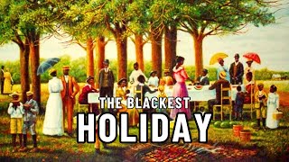 What They Didn’t Want You To Know about Juneteenth