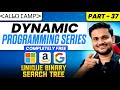 Unique Binary Search Tree | DP Series Part 38