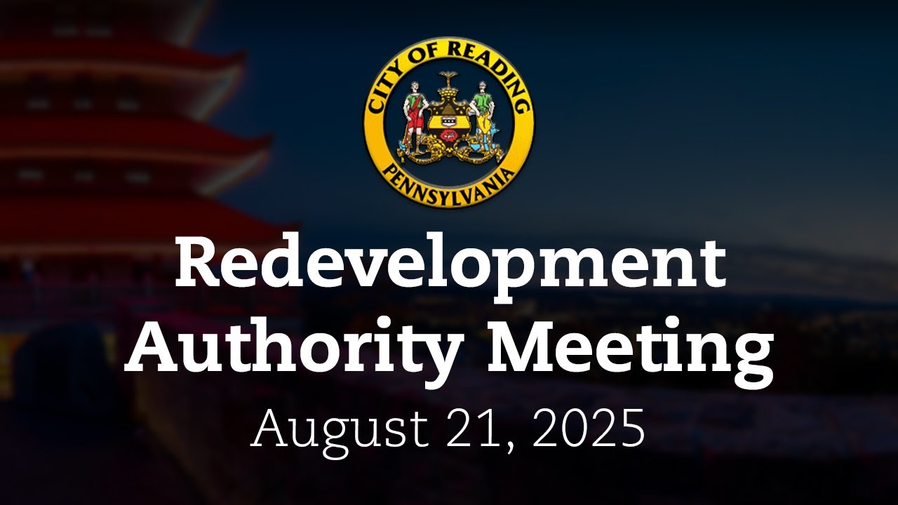 City of Reading Redevelopment Authority Meeting 8/21/25 | City of Reading, PA