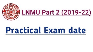 Lnmu part 2 practical exam date 2022