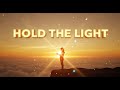 Hope Music – Hold the Light (Inspirational Song)