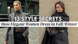 13 Style Secrets Elegant Women Swear By in Fall/Winter