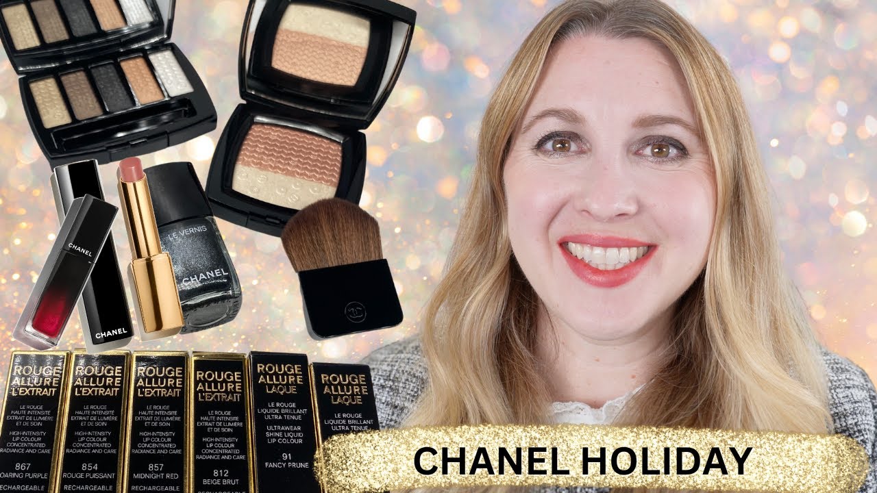 CHANEL HOLIDAY COLLECTION  Swatches, Demos & Details, Comparisons 