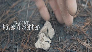 Tkyd, BCK - Kövek a zsebben