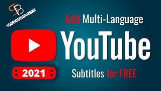 Add YouTube Subtitles in Any Language Free, Fast, Easy in 2021